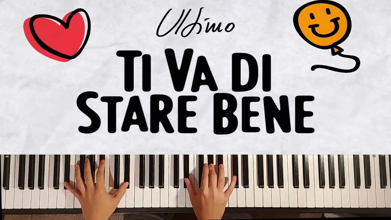 Ultimo - Ti va di stare bene (piano cover)