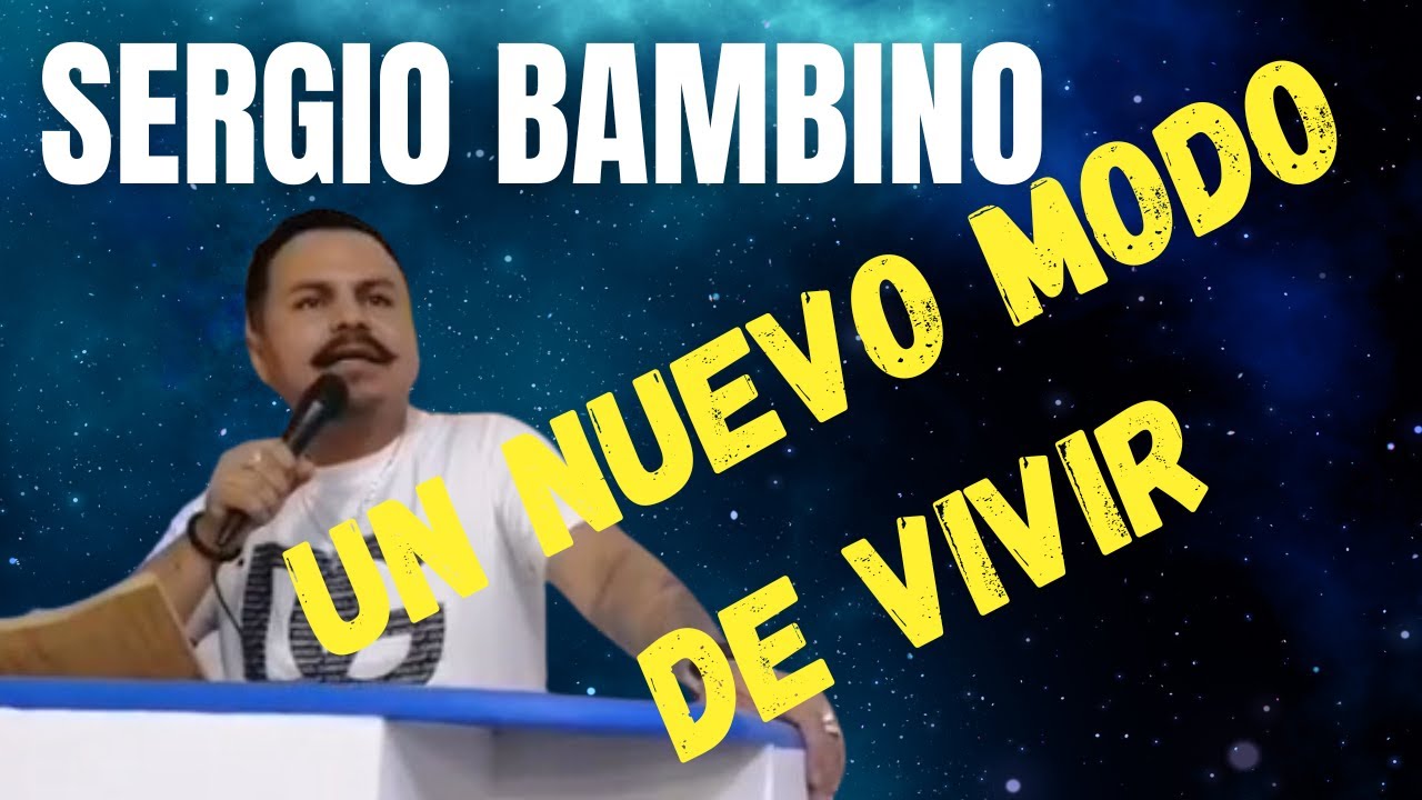 Sergio Bambino | Un nuevo modo de vivir