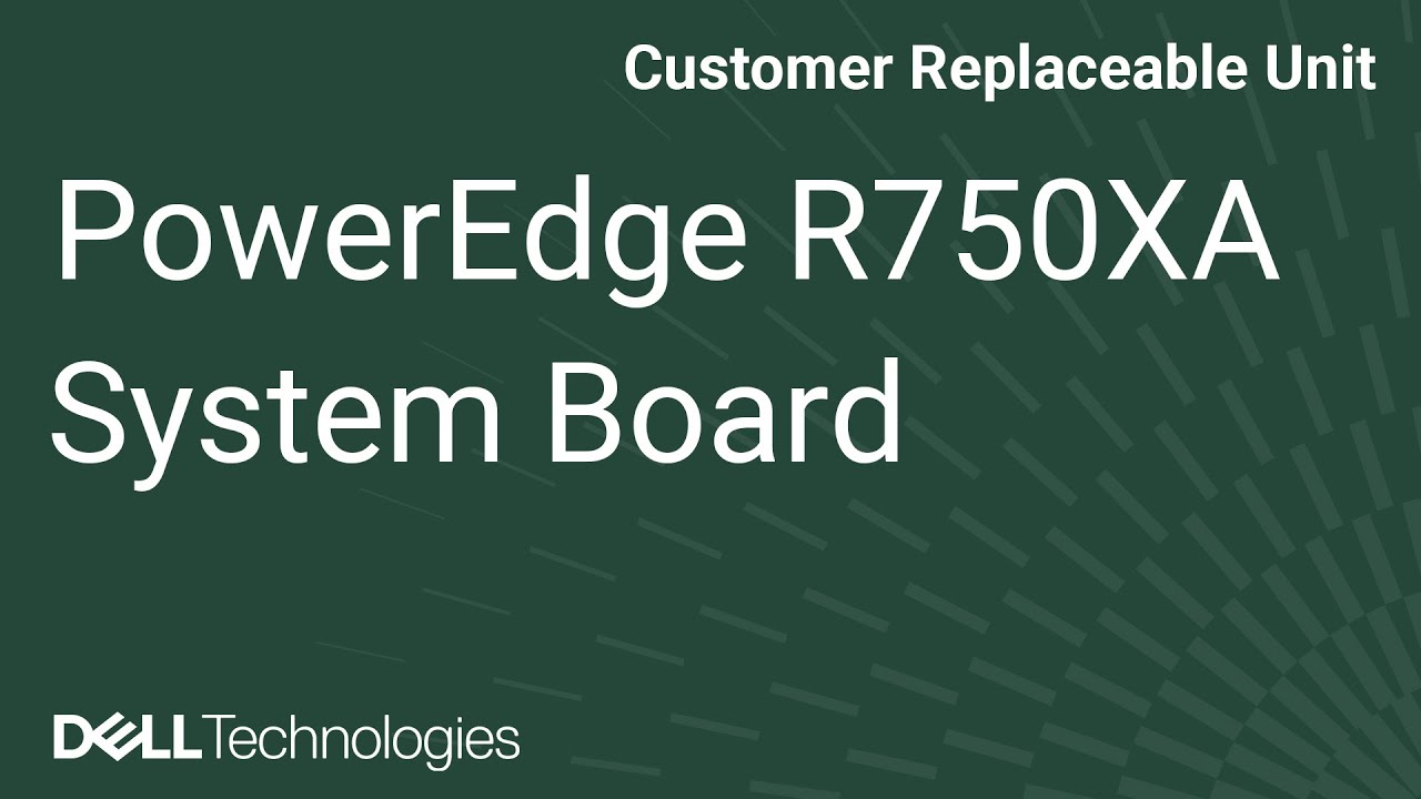Dell  PowerEdge R750XA: Remove/Install System Board