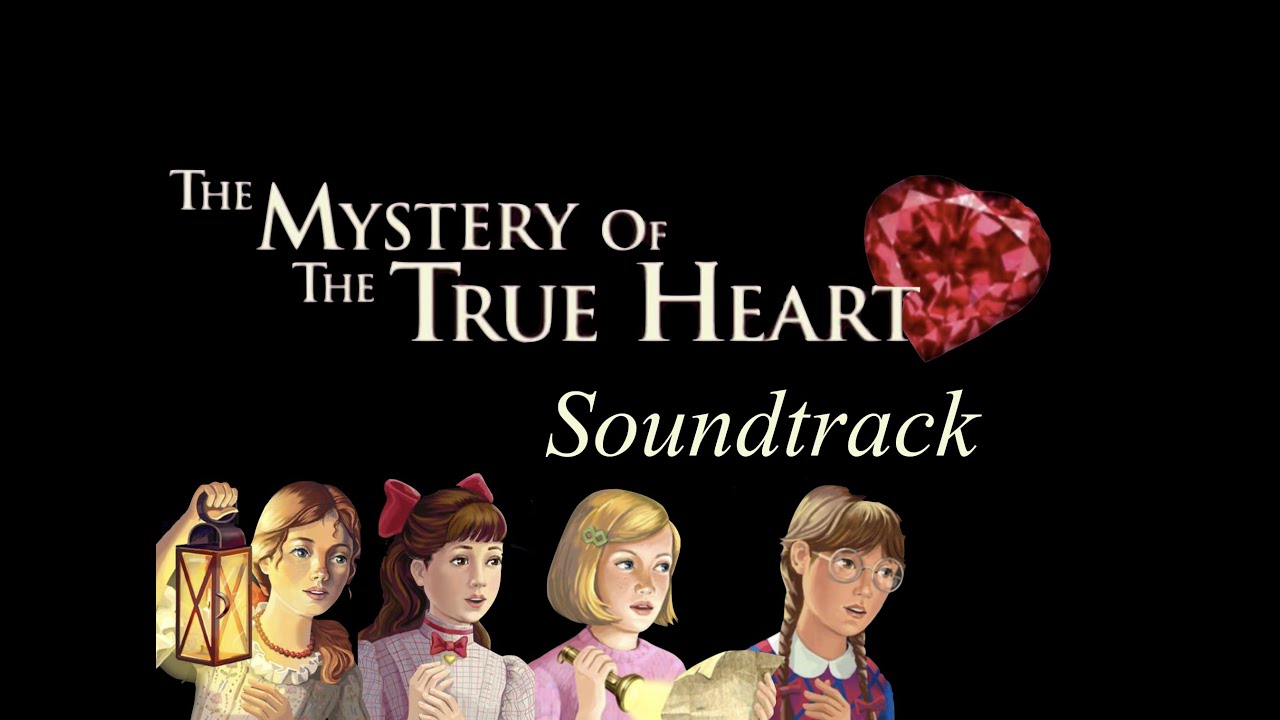 American Girl - Mystery of the True Heart Game Soundtrack