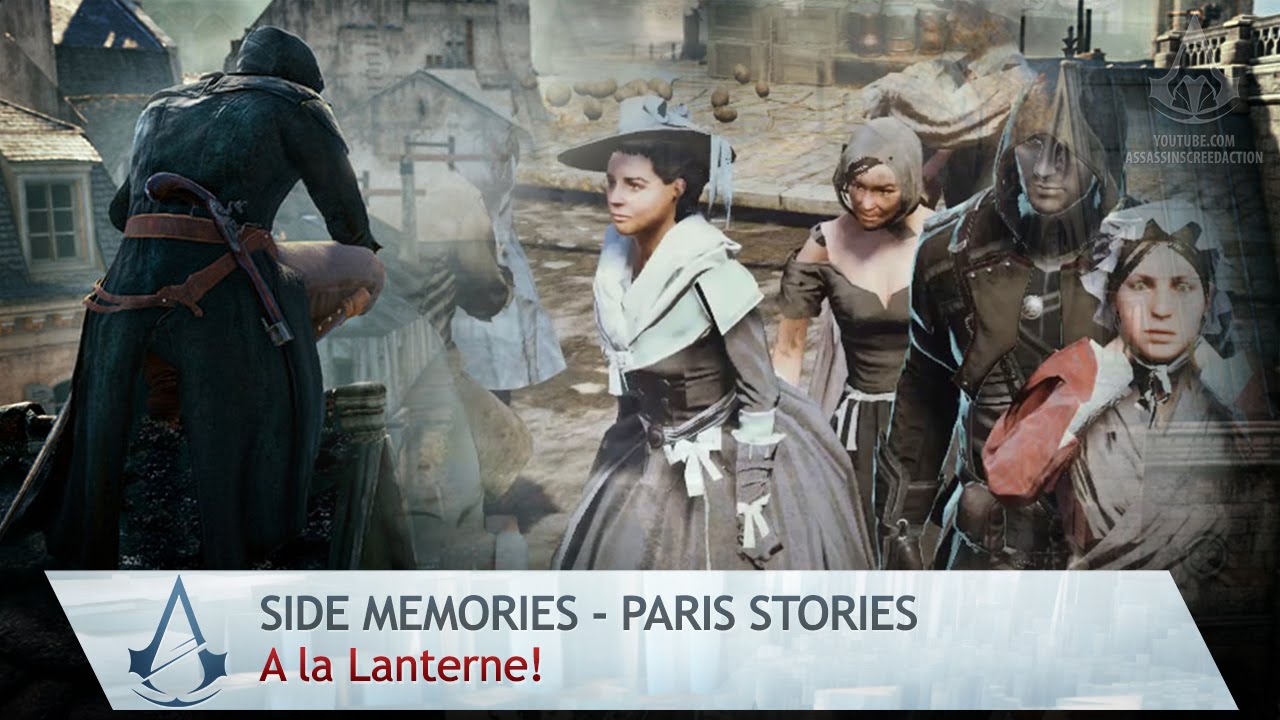 Assassin's Creed: Unity - Paris Stories - A La Lanterne!