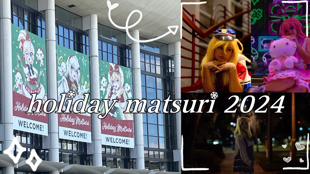 What the HOLMAT? || Holiday Matsuri 2024 Vlog