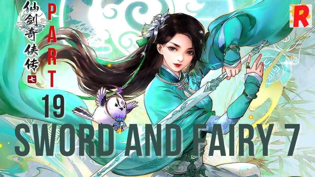 SWORD AND FAIRY 7 | Gameplay Walkthrough (PC) Part 19 (No Commentary)🔥🔥