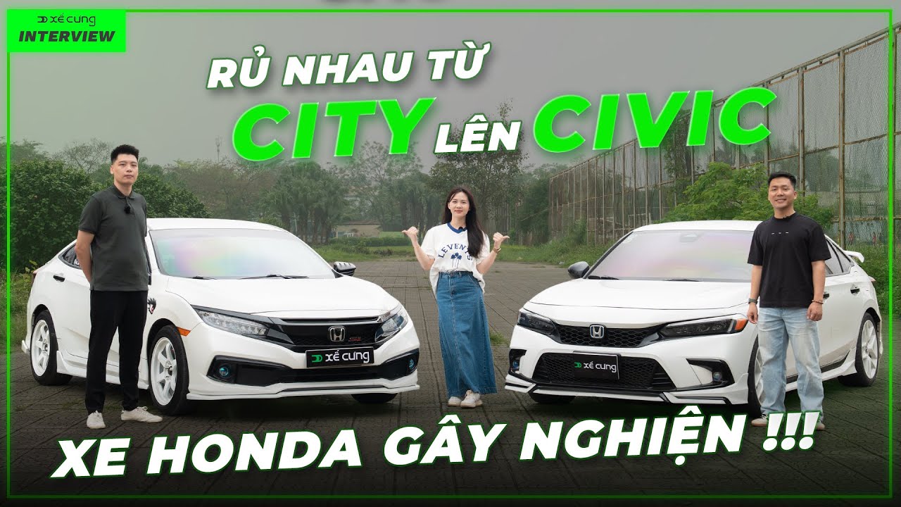Gặp gỡ chủ xe Honda Civic Gen 10 và Gen 11: xe rất bền nhưng không thể không độ!