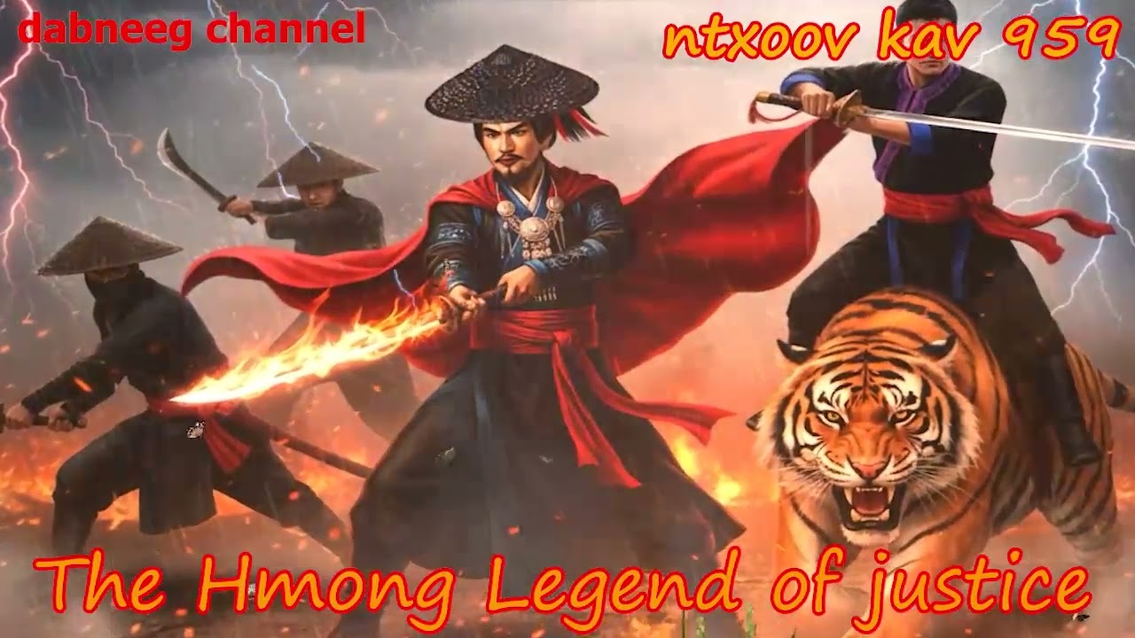 Ntxoov kav The Hmong Legend Part 959  - Yawg Soob Lwb - Sword fighter for justice