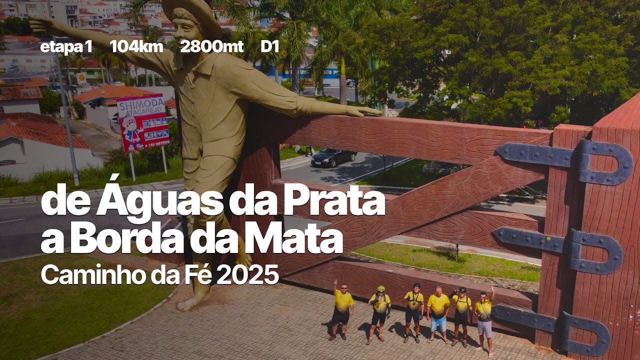 D1 - De Águas da Prata a Borda da Mata | Caminho da Fé 2025