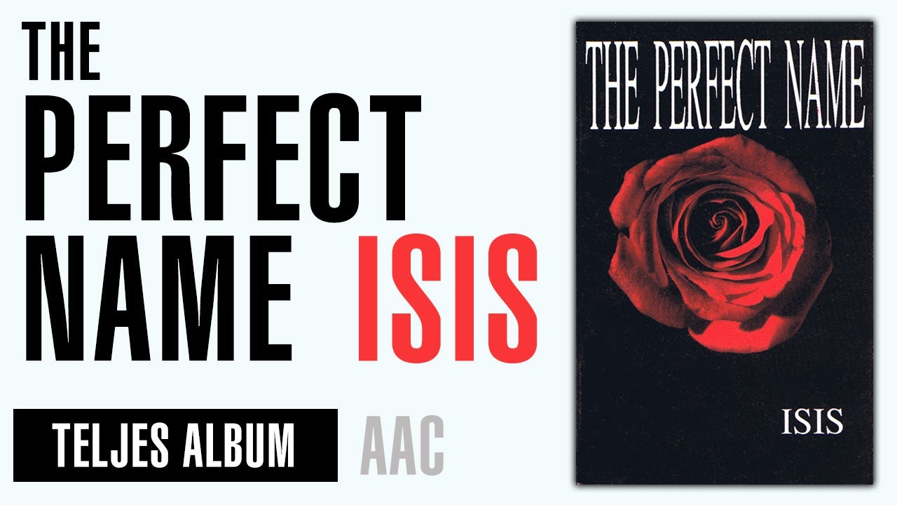 The Perfect Name - Isis | Teljes album / Full Album  🇭🇺 1992 [AAC]