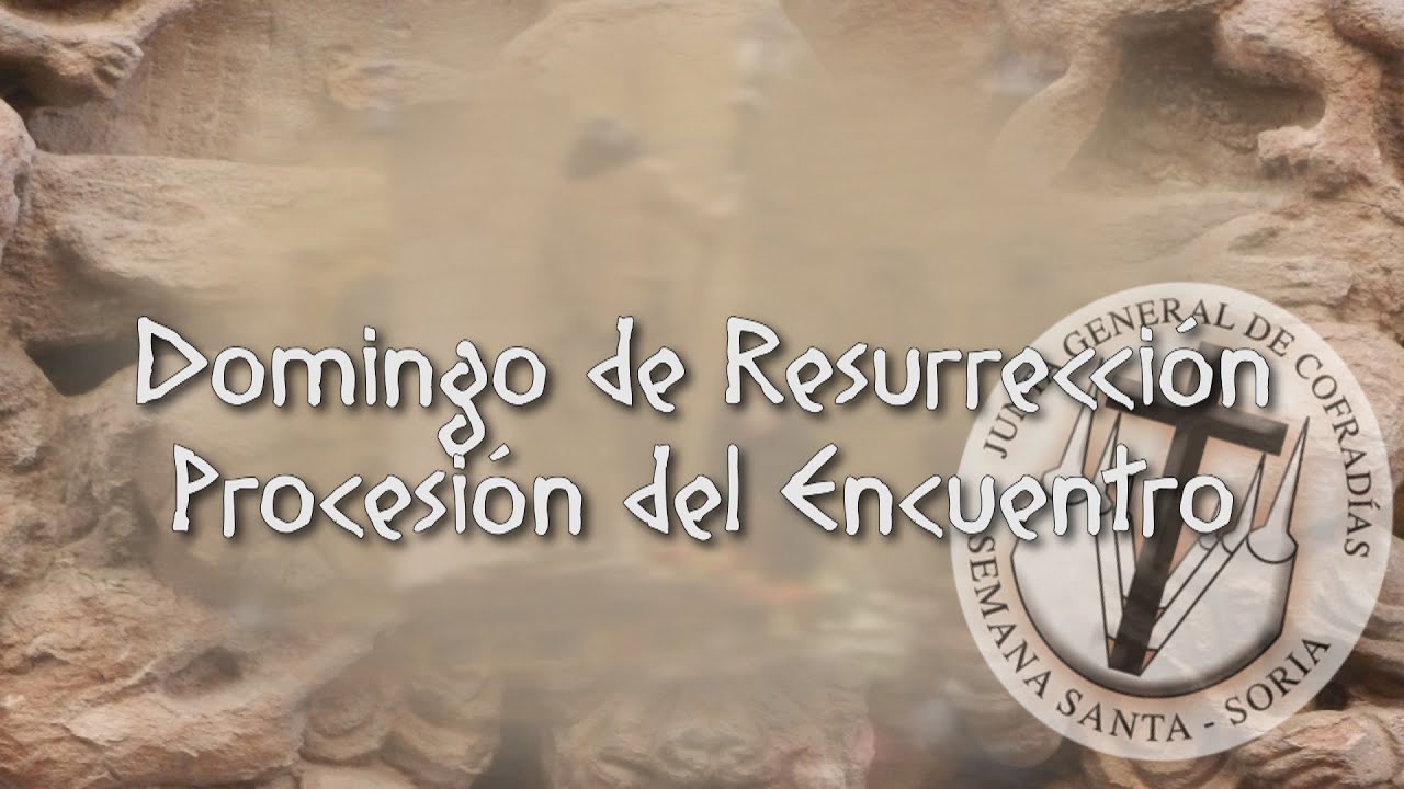Domingo de Resurrección, Procesión del Encuentro - Soria 2015