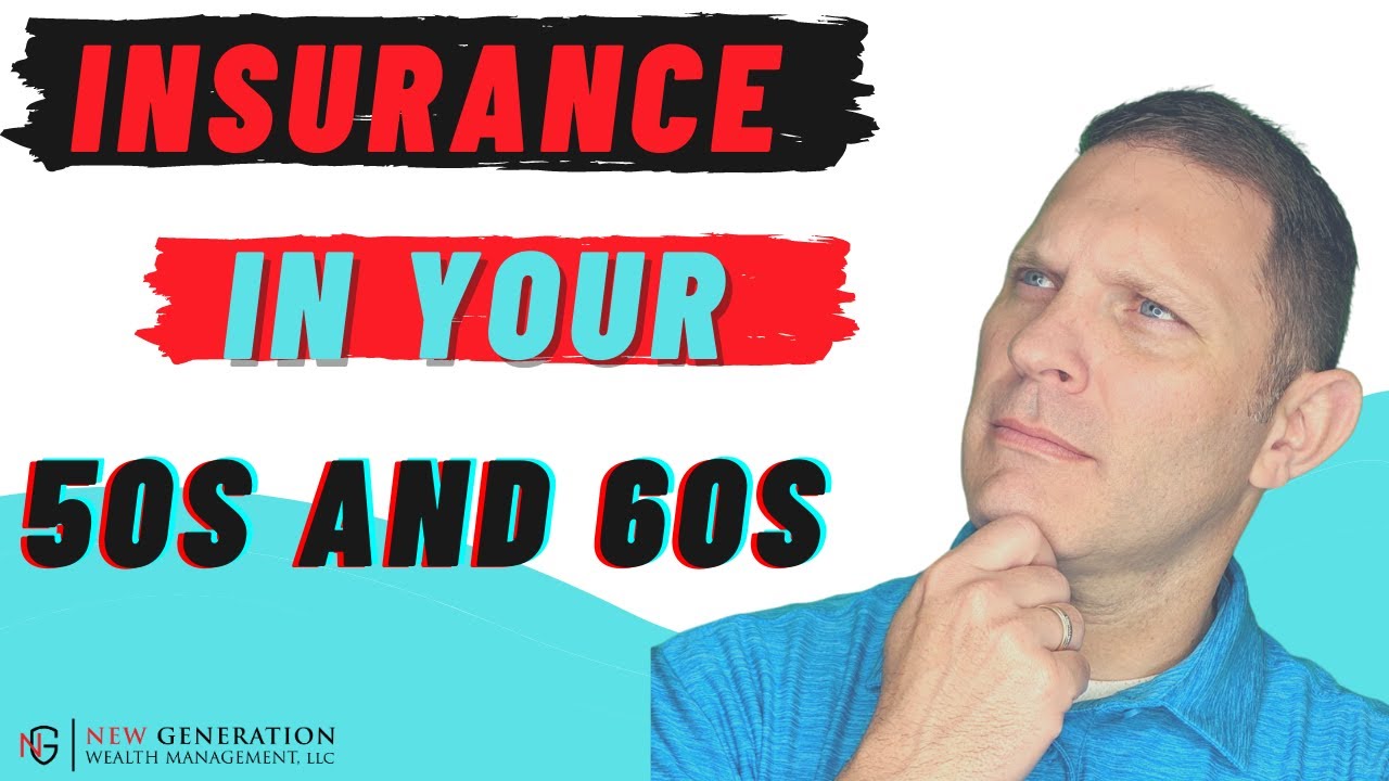 Life insurance in your 50s and 60s