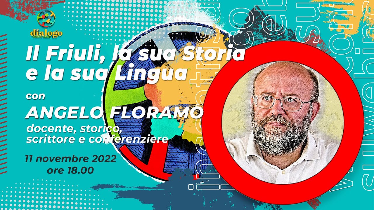 #IncontriSulWeb - Il Friuli, la sua Storia e la sua Lingua
