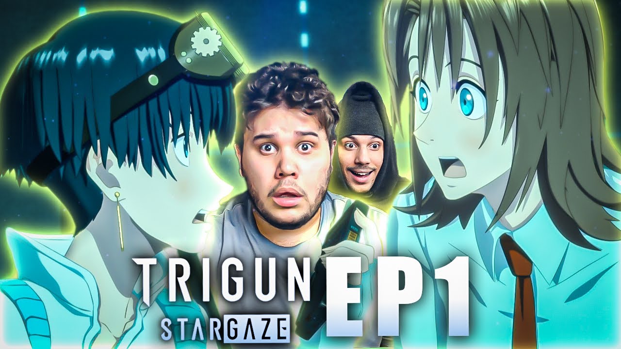 Реакция на 1 серию Trigun Stargaze / Динамичный дуэт вернулся!