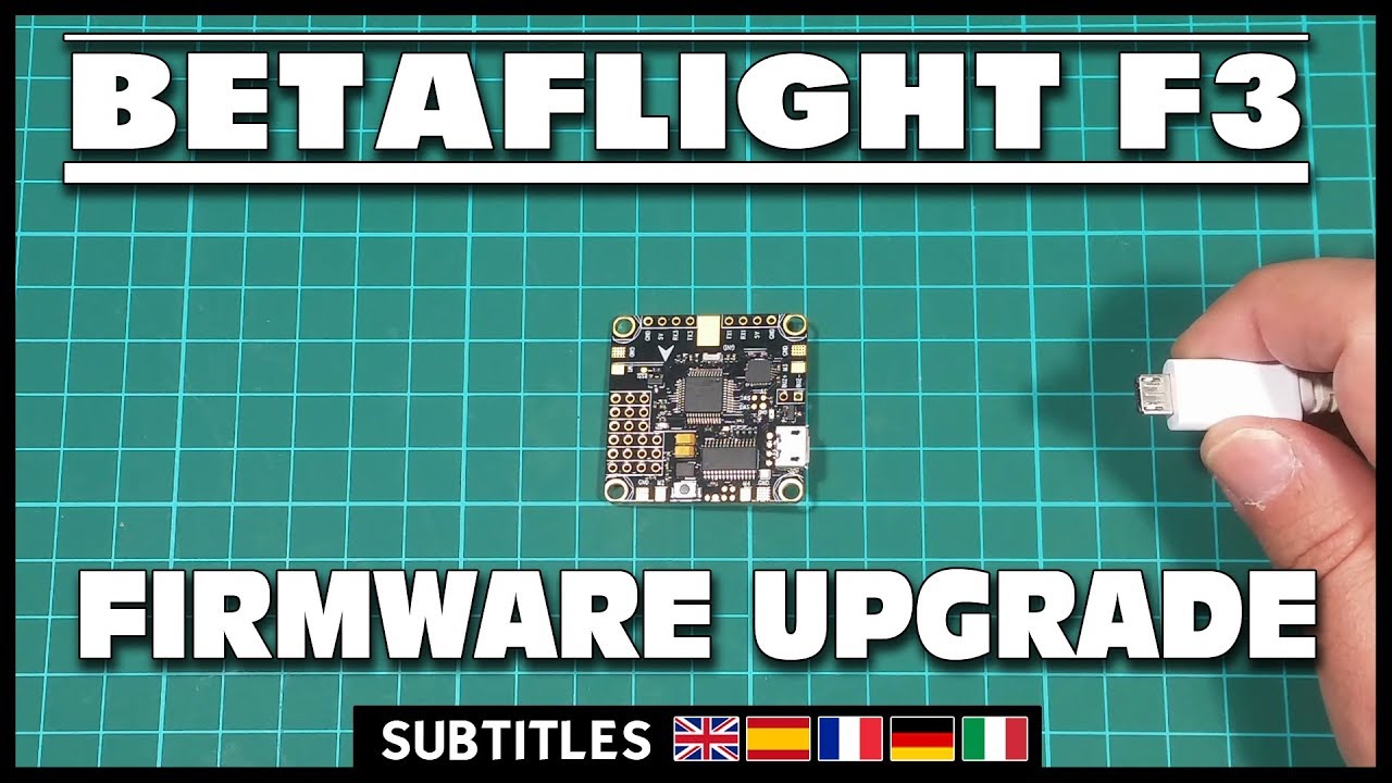 Betaflight F3 FC - Firmware Upgrade