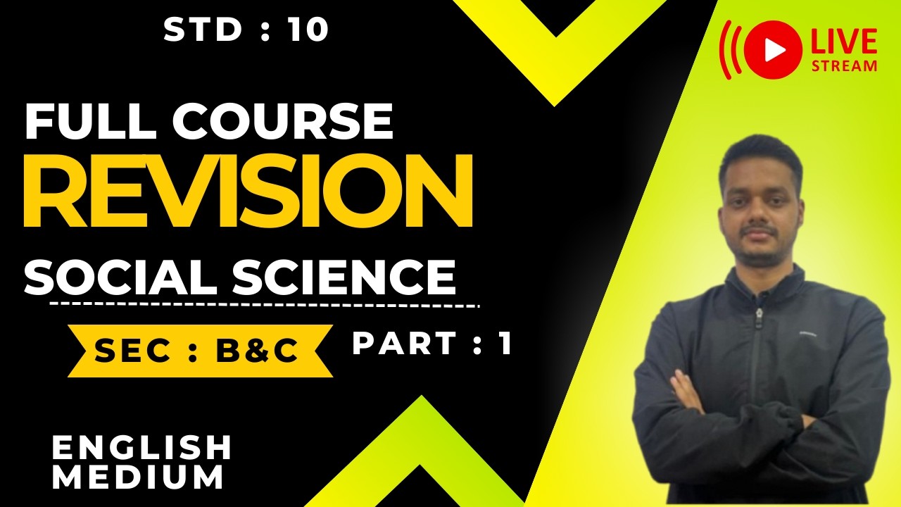 Sec -B,C Class 10th social science – Full course Revision