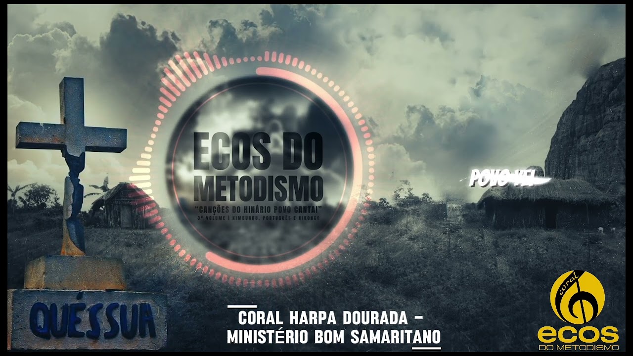 CORAL HARPA DOURADA - MINIST&Eacute;RIO BOM SAMARITANO - POVO YEI