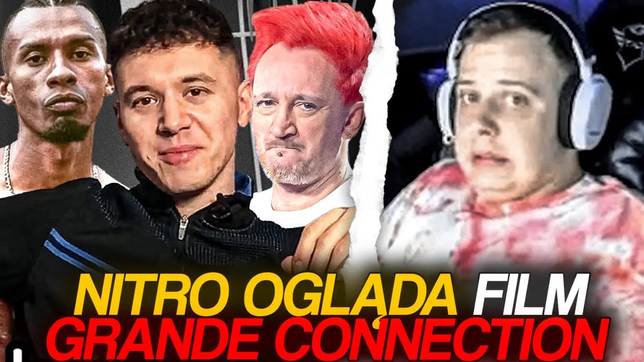 NITRO OGLĄDA FILM GRANDE CONNECTION