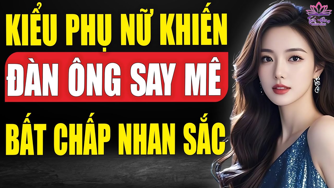 5 kiểu phụ nữ này khiến đàn ông say mê bất chấp có nhan sắc hay không