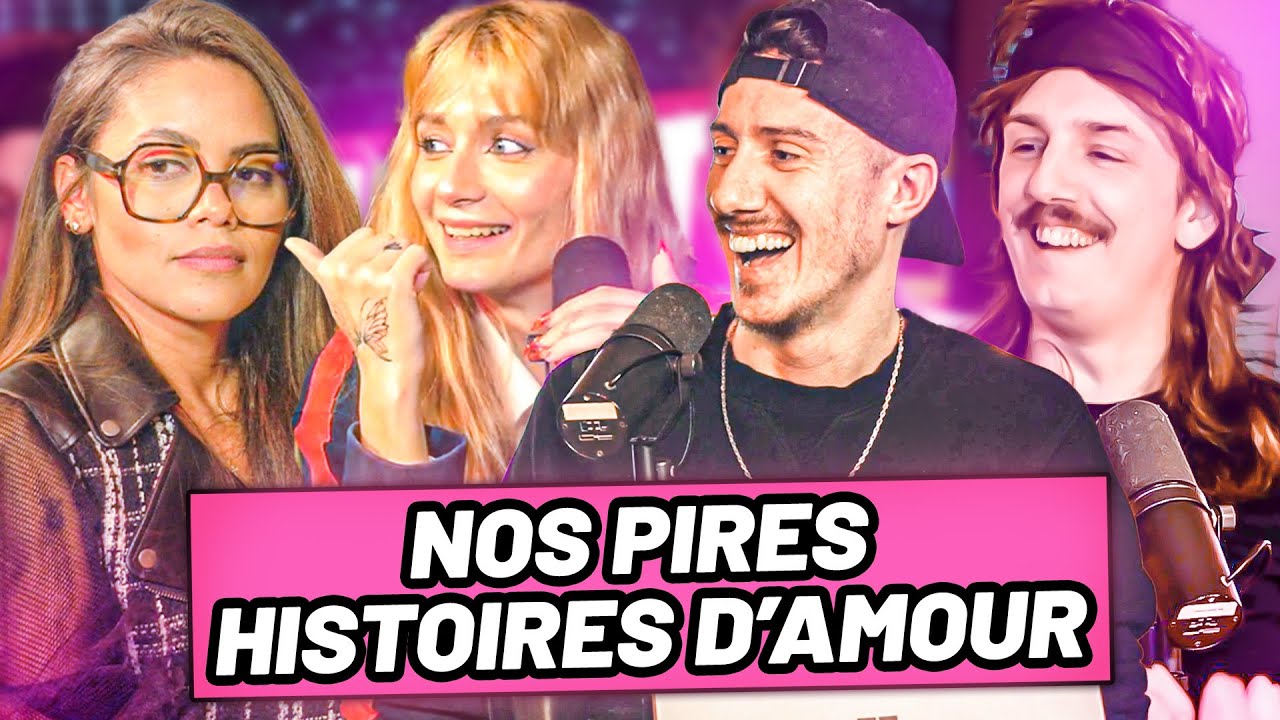 NOS HISTOIRES D'AMOUR ! Avec Fanny, Tatiana & Bourlingueur