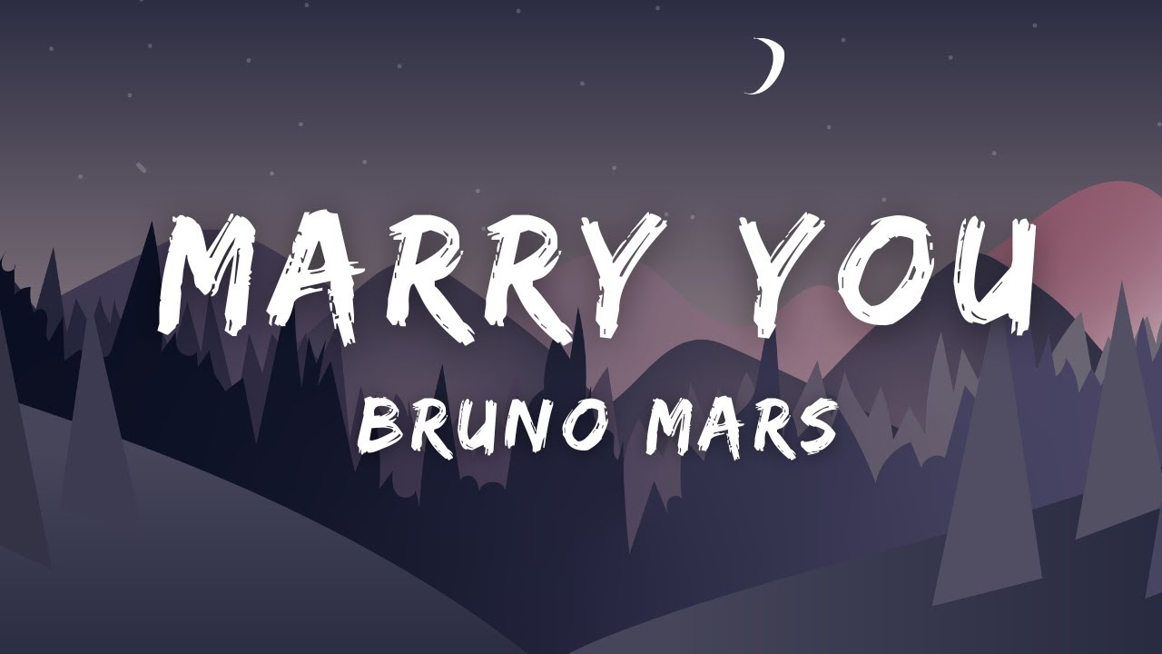 Bruno Mars - Marry You (Lyrics)