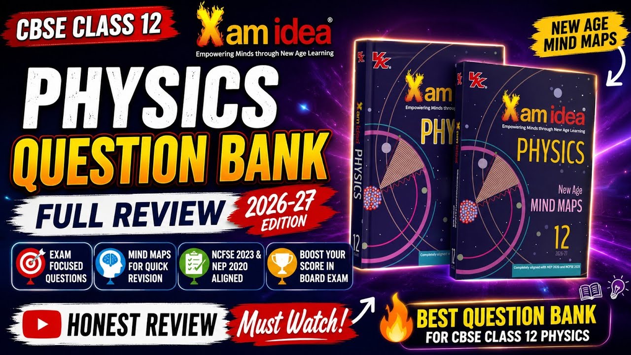 Xam idea CBSE Class 12 Physics Question Bank Review | CBSE Class 12 Physics Xam idea Question Bank