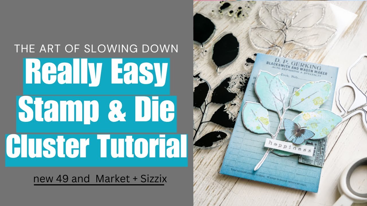 The Art & Craft of Slowing Down with a New Stamp and Die Easy Embellished Cluster