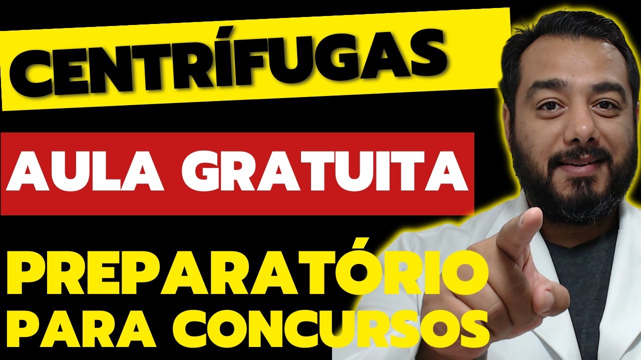 Centrífugas - Curso Preparatório Concurso Público: Biomédico | Bioquímico | Análises Clínicas