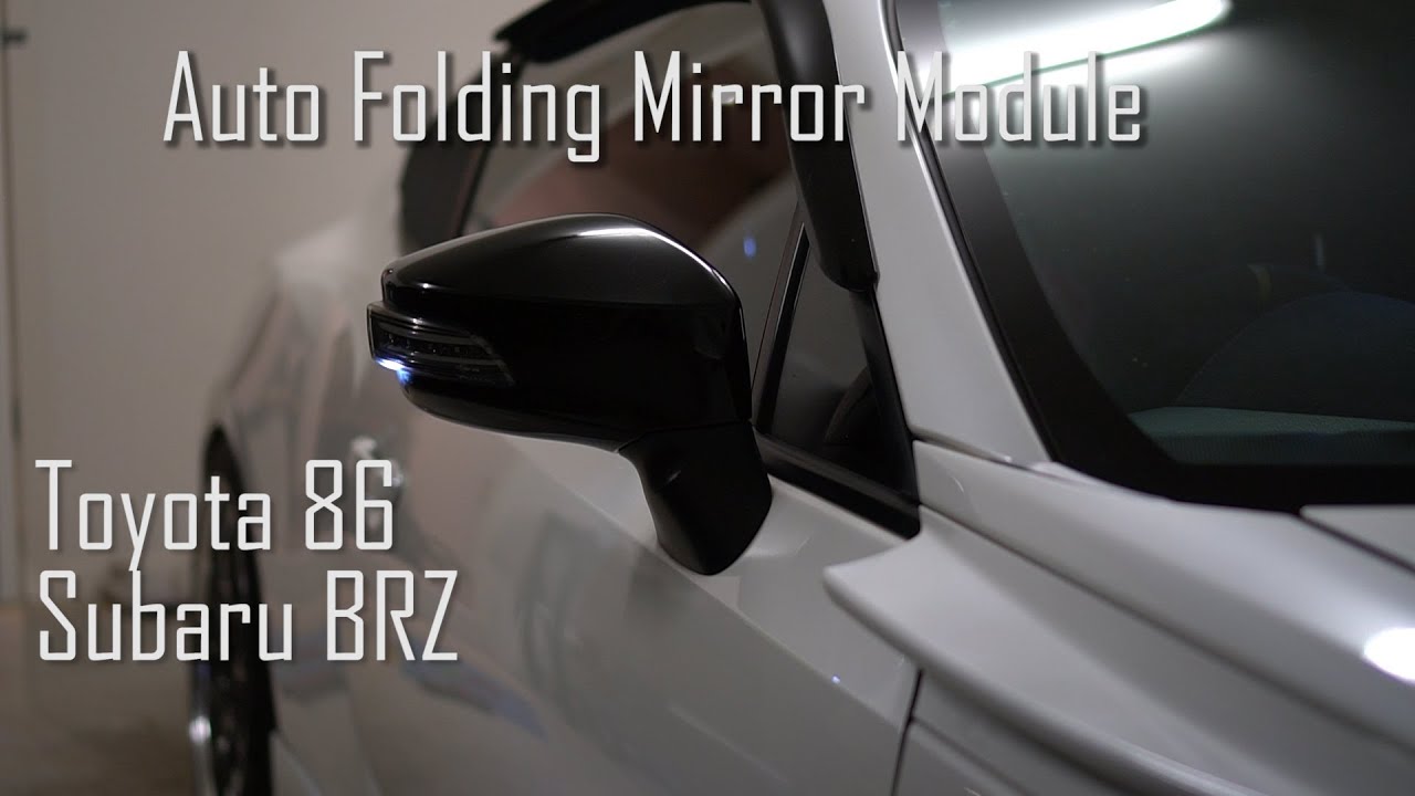 AUTO MIRROR FOLDING MODULE FOR TOYOTA 86 / GT86 / SUBARU BRZ