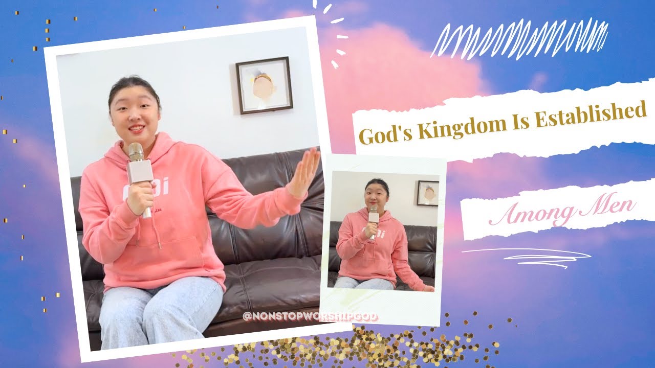Christian Worship Song 2025 | God's Kingdom Is Established Among Men