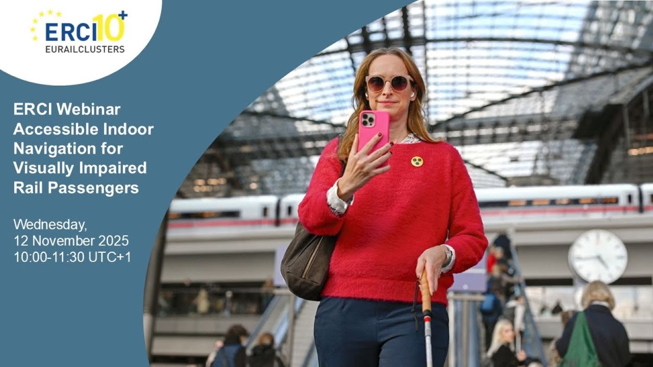 ERCI Webinar | Accessible Indoor Navigation for Visually Impaired Rail Passengers