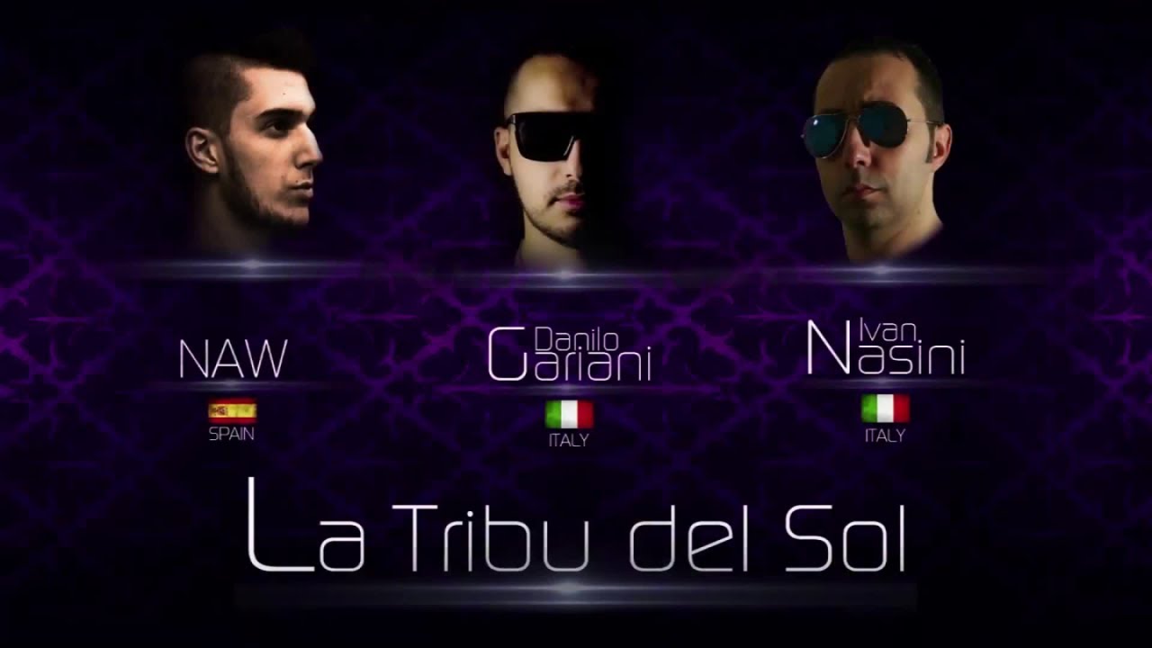 Danilo Gariani, NAW, Ivan Nasini - La Trib&ugrave; Del Sol