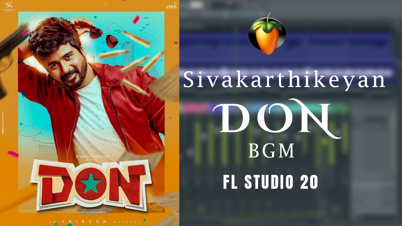 DON | Sivakarthikeyan | Anirudh Ravichander | FL Studio 20 | Kazco
