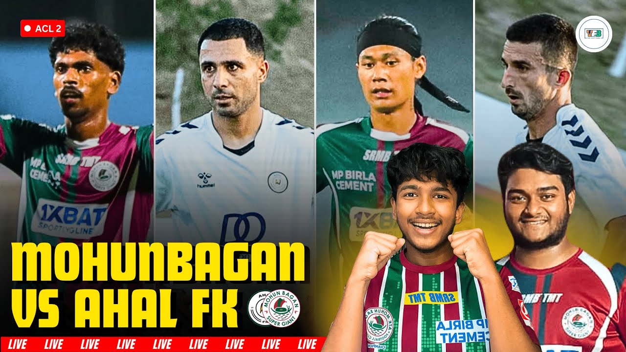 Mohun Bagan vs Ahal FK Live Acl 2 | Watch-along & Reactions | TFB is live
