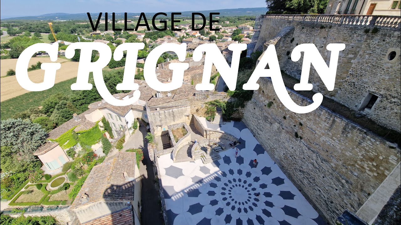 Village de Grignan -Plus Beaux Villages De France {en 4K}