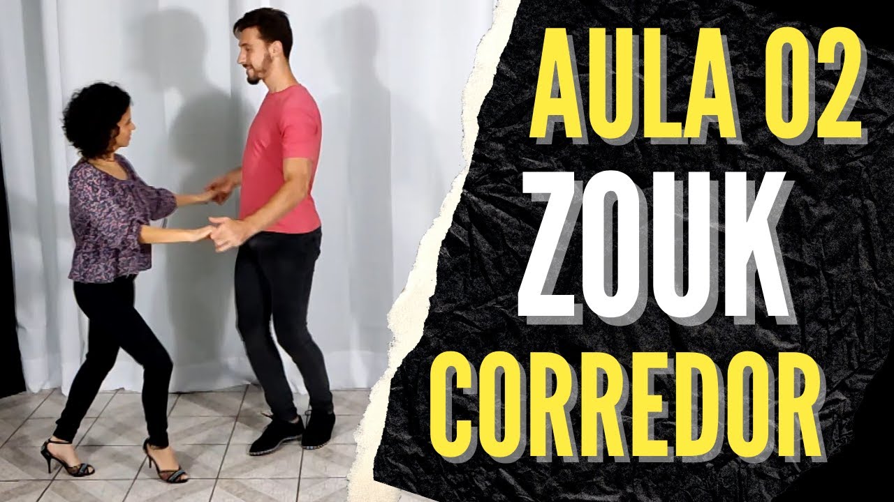 Como Dançar Zouk - Aula 02 - Corredor - Iniciante
