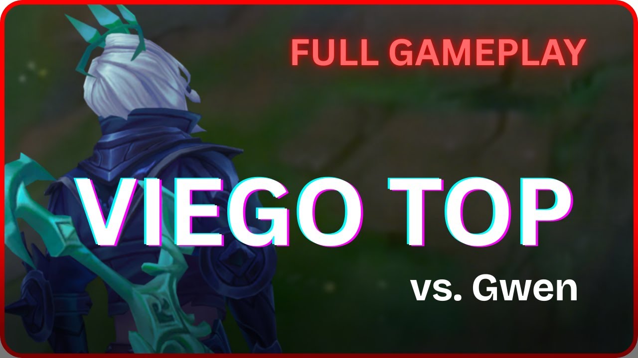 [Full Gameplay] Drac Viego Top vs. Gwen - 6 120126