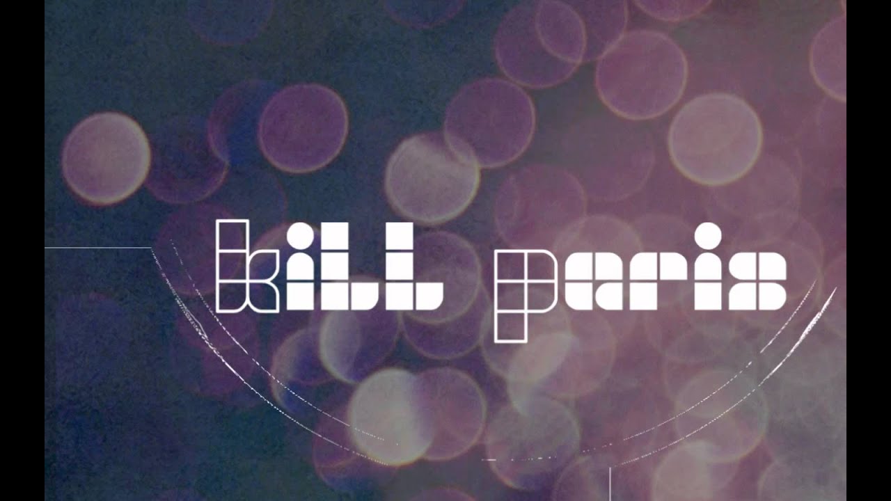 Kill Paris - 