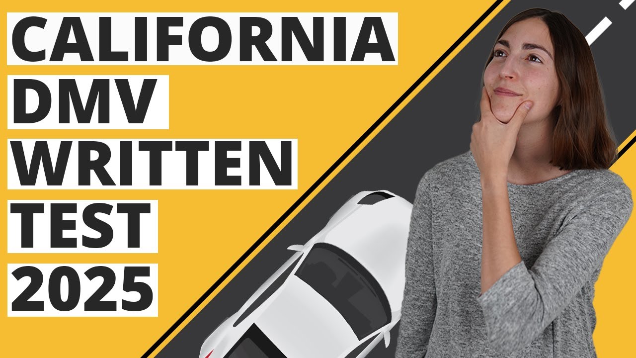 California DMV Written Test 2025 (60 Questions with Explained Answers)