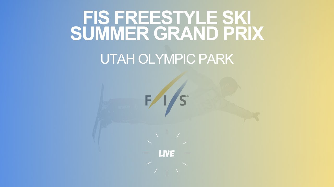 Aerials Summer Grand Prix - Utah Olympic Park | FIS Freestyle Skiing