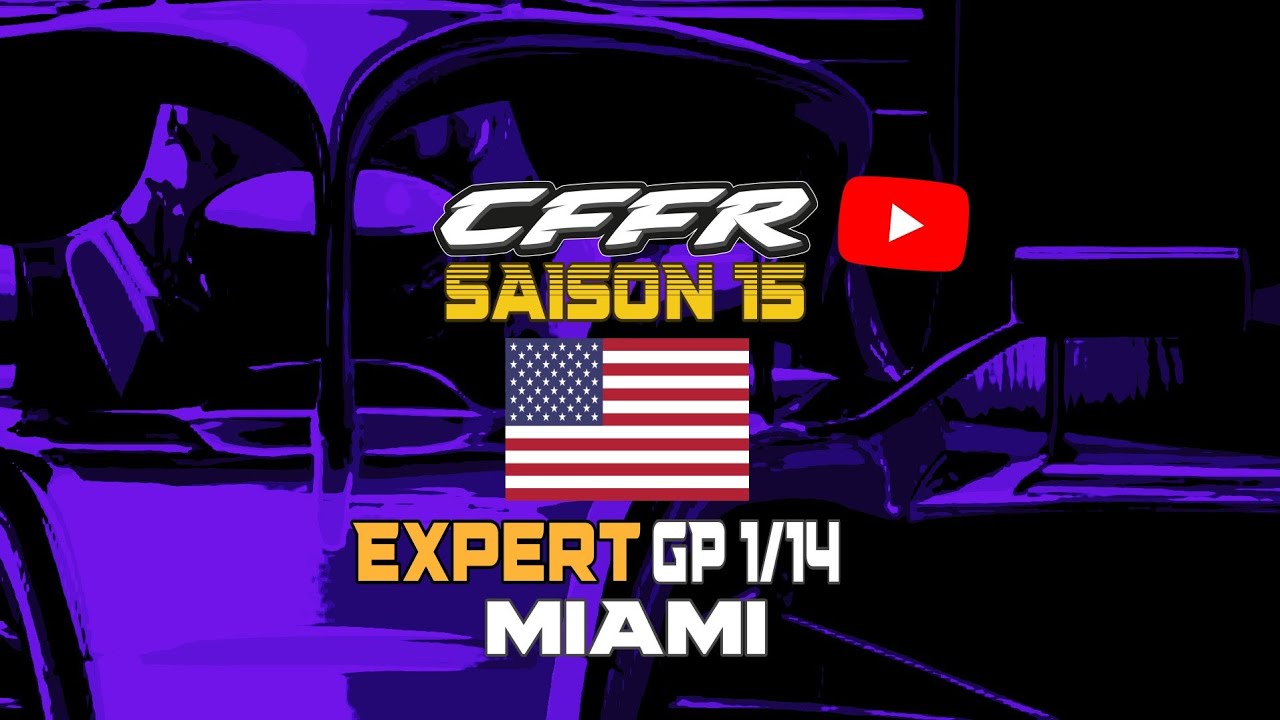 CFFR Expert S15 - GP Miami (1/14)