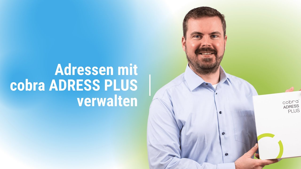 Adressen mit cobra ADRESS PLUS, einer Adressverwaltungssoftware, verwalten