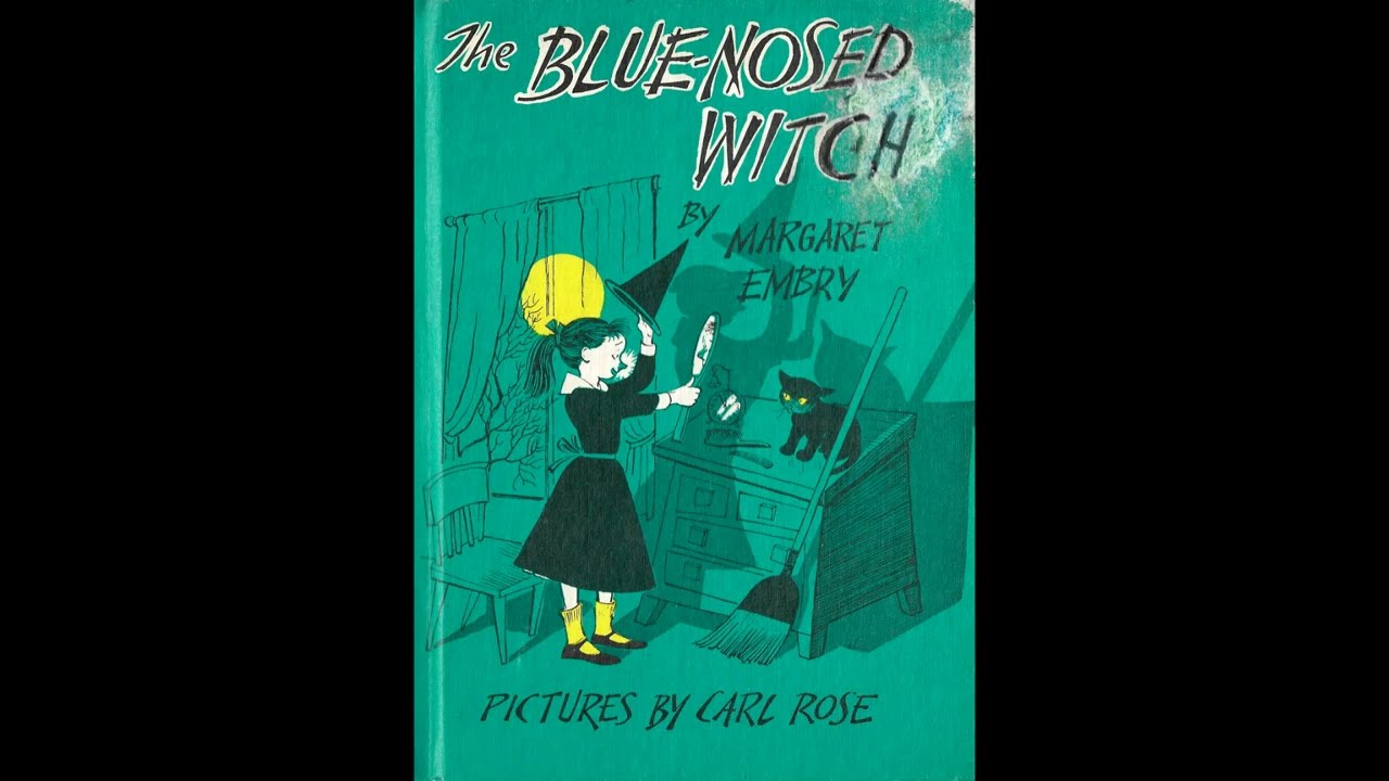 The Blue-Nosed Witch by Margaret Embry | Read by Grandmama