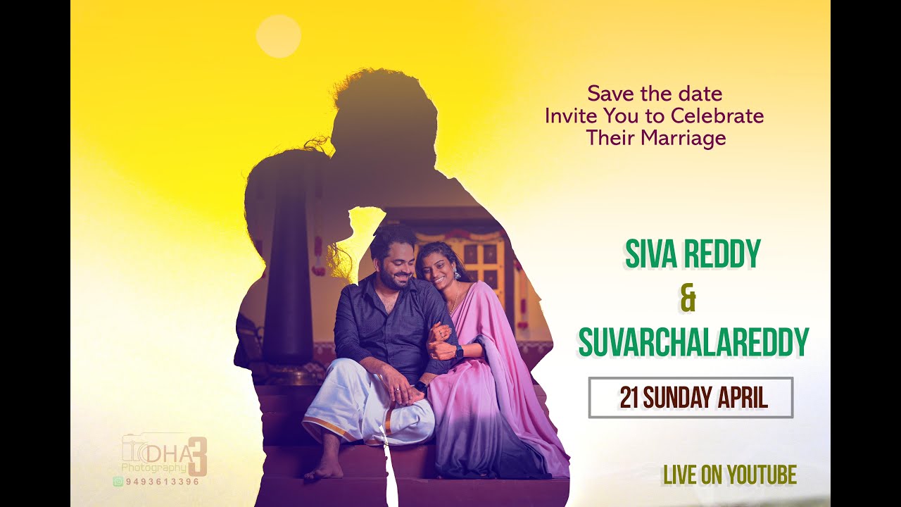 SIVA REDDY weds SUVARCHALA REDDY || Wedding Live Streaming Now at 7.00pm || Dha3-Photography