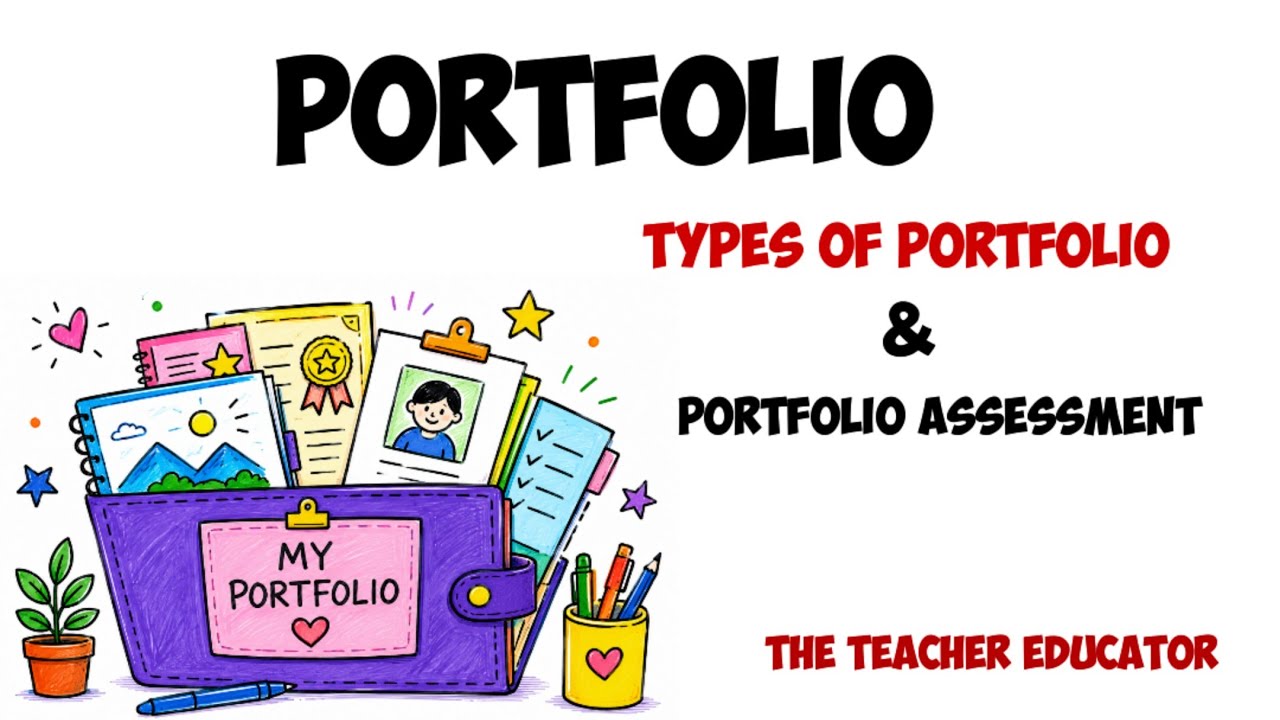 Portfolio and Portfolio Assessment