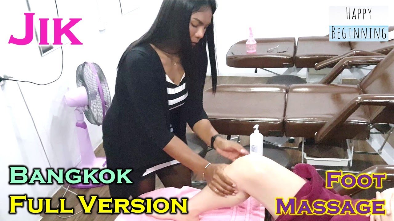 JIK Foot Massage FULL VERSION - Hwangje (Bangkok, Thailand)