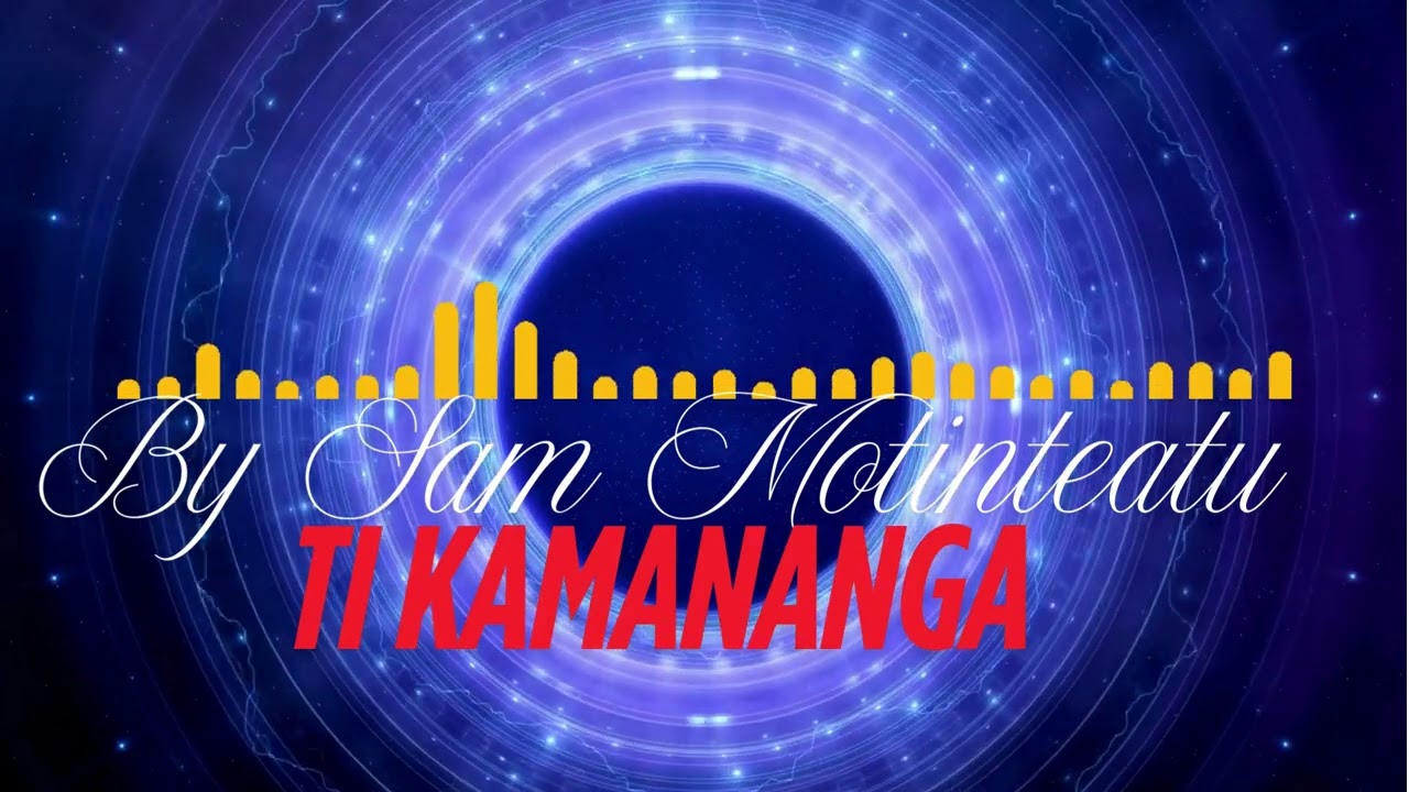 Ti Kamananga by Sam Motinteatu