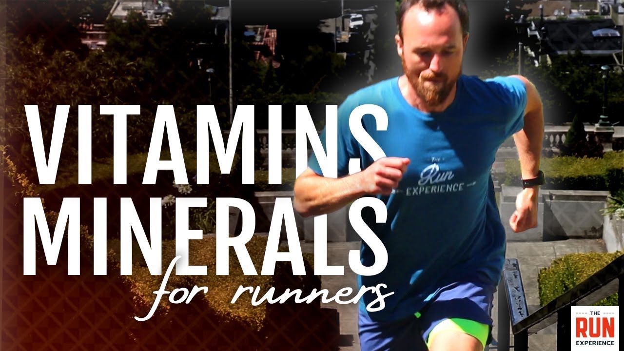 10 Key Vitamins And Minerals For Runners