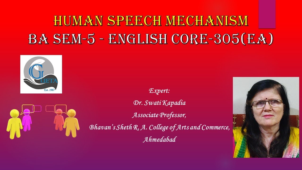 'Human Speech Mechanism' by Dr. Swati Kapadia