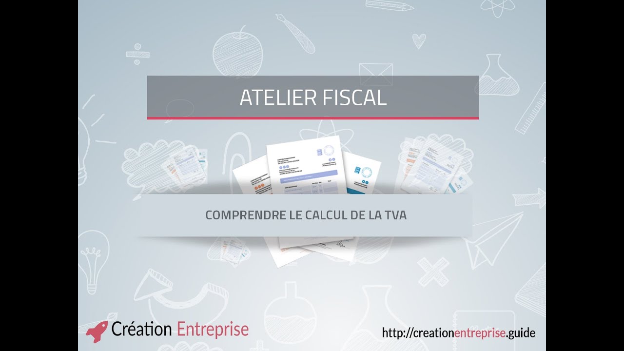 Calcul de la TVA - Formation vidéo fiscal 3