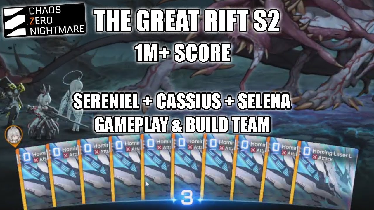 Sereniel Cassius Selena Team | GREAT RIFT S2 1M+ Score Gameplay - Chaos Zero  Nightmare