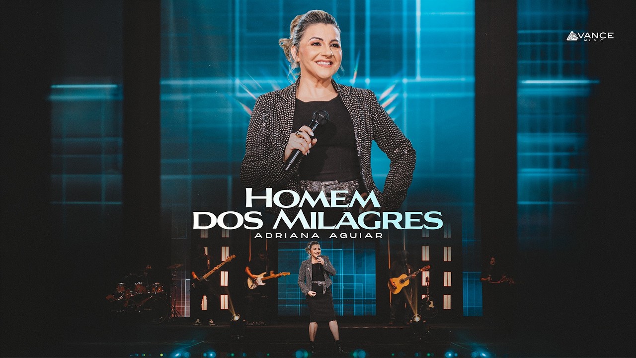 Adriana Aguiar - Homem Dos Milagres (Clipe Oficial)