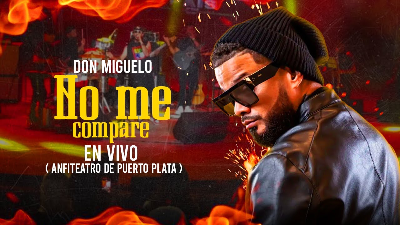 Don Miguelo - No me compare (En Vivo) Anfiteatro Puerto Plata
